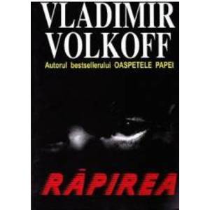 Rapirea - Vladimir Volkoff imagine
