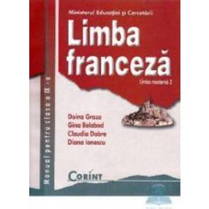Manual franceza Clasa 9 L2 - Doina Groza Gina Belabed Claudia Dobre Diana Ionescu imagine