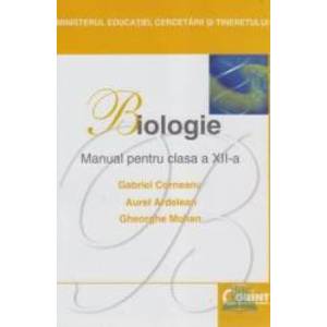 Manual biologie Clasa 12 - Gabriel Corneanu Aurel Ardelean Gheorghe Mohan imagine