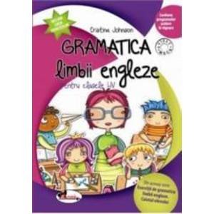 Gramatica limbii engleze cls 1-4 - Cristina Johnson imagine