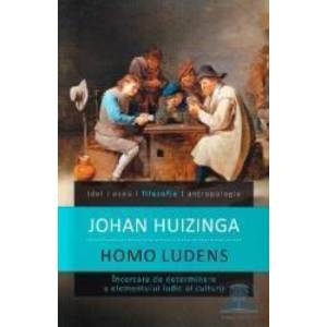 Homo ludens ed. 2012 - Johan Huizinga imagine