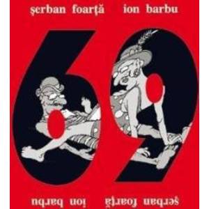 69 o kamasutra pentru intelectuali - Serban Foarta Ion Barbu imagine
