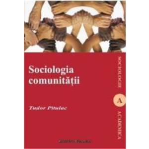 Psihosociologia comunitatii - Tudor Pitulac imagine