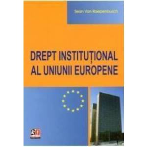 Drept Institutional Al Uniunii Europene - Sean Van Raepenbusch imagine
