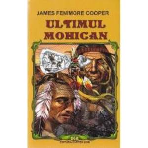 Ultimul Mohican ed. 2016 - James Femimore Cooper imagine