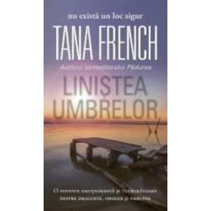 Linistea umbrelor - Tana French imagine