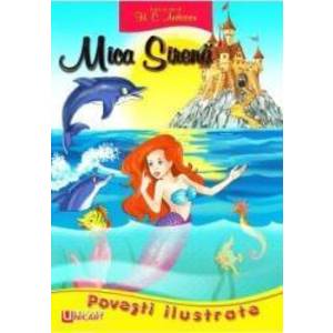 Povesti ilustrate - Mica sirena - H. C. Andersen imagine