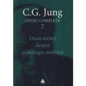 Opere Complete 7 Doua Scrieri Despre Psihologia Analitica - C.g. Jung imagine