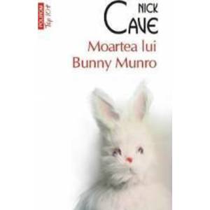Moartea lui Bunny Munro - Nick Cave imagine