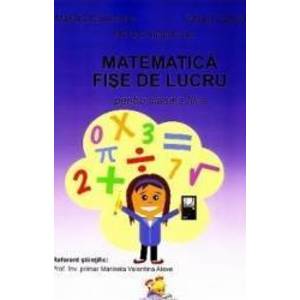Matematica. Fise de lucru pentru Clasa a 3-a - Mariana Dumitrache Tatiana Zaharia Mariana Anghel imagine