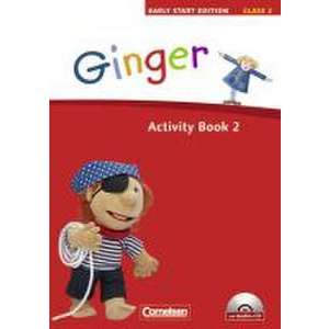 Ginger - Early Start Edition 2: 2. Schuljahr. Activity Book mit Lieder-/Text-CD imagine