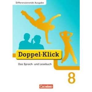 Doppel-Klick - Differenzierende Ausgabe. 8. Schuljahr. Schuelerbuch imagine