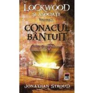 Conacul Bantuit Vol. 1 Seria Lockwood Si Asociatii - Jonathan Stroud imagine