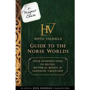For Magnus Chase: Hotel Valhalla Guide to the Norse Worlds (An Official Rick Riordan Companion Book) imagine