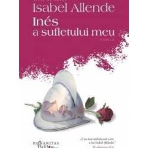 Ines a sufletului meu ed.2014 - Isabel Allende imagine