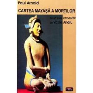 Cartea mayasa a mortilor - Paul Arnold imagine