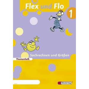 Flex und Flo 1. Themenheft Sachrechnen und Groessen 1 imagine