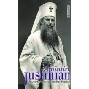 Amintiri - Justinian Patriarhul Bisercii Ortodoxe Romane imagine