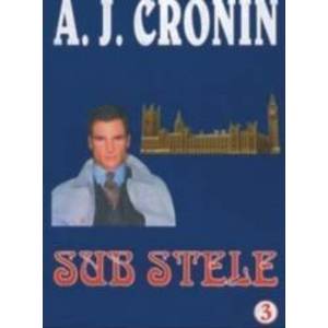 Sub stele - A.J. Cronin imagine