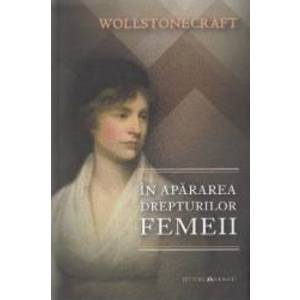 In apararea drepturilor femeii - Wollstonecraft imagine