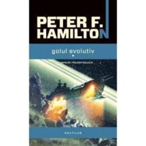 Golul evolutiv Trilogia golului partea a III-a Vol.1+2 - Peter F. Hamilton imagine