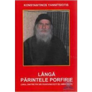Langa Parintele Porfirie - Konstantinos Yannitsiotis imagine