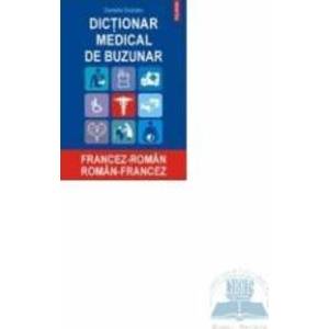 Dictionar medical de buzunar francez-roman roman-francez - Danielle Duizabo imagine