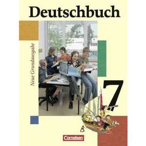 Deutschbuch 7. Schuljahr. Schuelerbuch. Neue Grundausgabe imagine