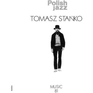 Music 81 - Polish Jazz - Volume 69 - Vinyl | Tomasz Stanko imagine
