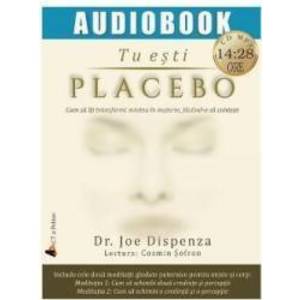 Cd Tu esti placebo - Joe Dispenza imagine