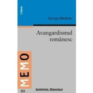Avangardismul Romanesc - George Badarau imagine