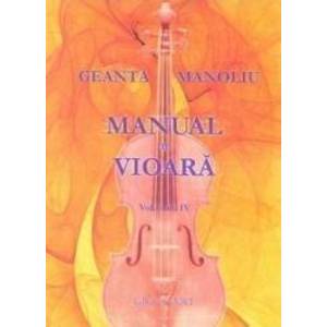 Manual de vioara vol. 4 - Geanta Manoliu imagine