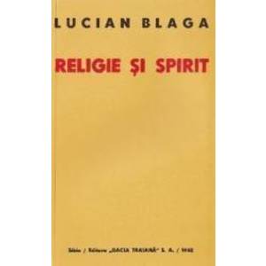 Religie si spirit - Lucian Blaga imagine
