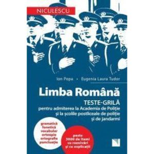 Limba romana Teste Grila Pentru Admiterea la Academia de Politie imagine