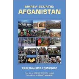 Marea ecuatie Afganistan - Doru - Claudian Frunzulica imagine