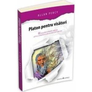 Platon pentru visatori - Allan Percy imagine