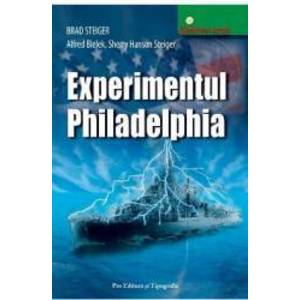 Experimentul Philadelphia - Brad Steiger Alfred Bielek Sherry Hanson Steiger imagine