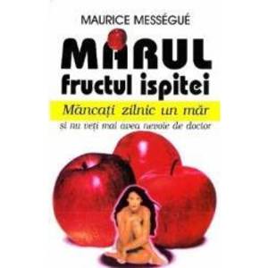 Marul fructul ispitei - Maurice Messegue imagine