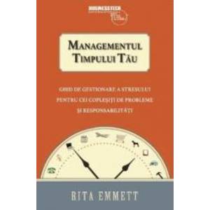 Managementul timpului tau - Rita Emmett imagine