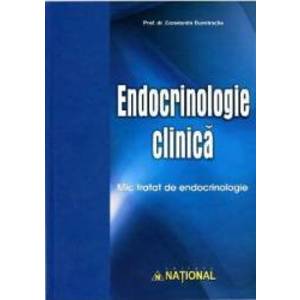 Endocrinologie Clinica. Mic Tratat De Endocrinologie - Ed.2012 - Constantin Dumitrache imagine