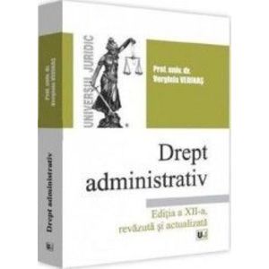 Drept administrativ Ed.12 - Verginia Vedinas imagine