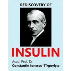 Rediscovery of Insulin - Constantin Ionescu-Tirgoviste imagine