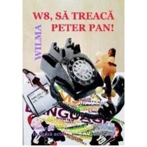 W8 sa treaca Peter Pan - Wilma imagine
