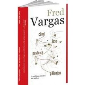 Cand iese pusnica paianjen - Fred Vargas imagine