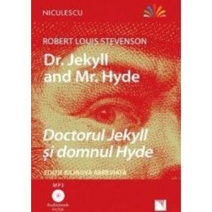 Dr. Jekyll and Mr. Hyde. Doctorul Jekyll si domnul Hyde + CD - Robert Louis Stevenson imagine