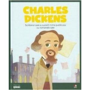 Micii mei eroi. Charles Dickens - Eduardo Acin Dal Maschio imagine