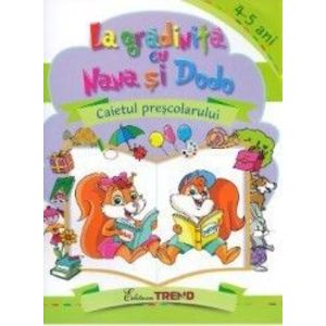 La gradinita cu Nana si Dodo 4-5 ani - Cristina Elena Gogoncea imagine