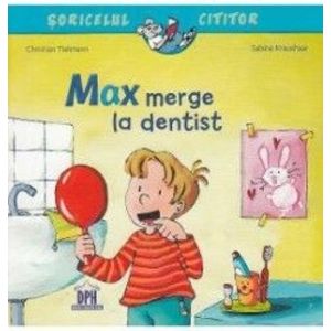Max merge la dentist - Christian Tielmann Sabine Kraushaar imagine