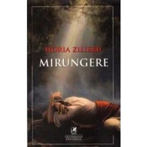 Mirungere - Horia Zilieru imagine