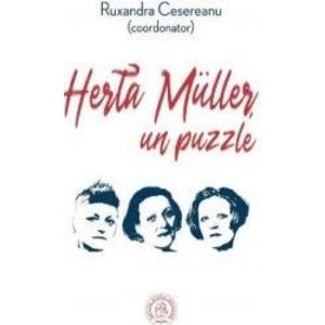 Herta Muller un puzzle - Ruxandra Cesereanu imagine